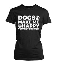 Dogs Make Me Happy