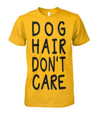 Dog Hair Dont Care