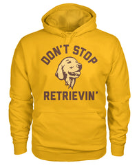 Dont Stop Retrievin