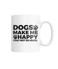 Dogs Make Me Happy White Coffee Mug