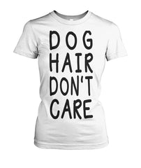 Dog Hair Dont Care