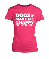 Dogs Make Me Happy