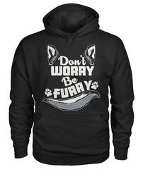 Dont Worry Be Furry