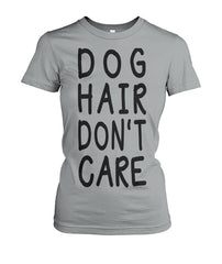 Dog Hair Dont Care