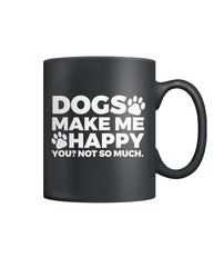 Dogs Make Me Happy Color Coffee Mug