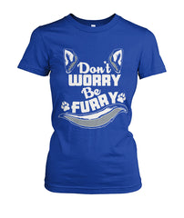 Dont Worry Be Furry